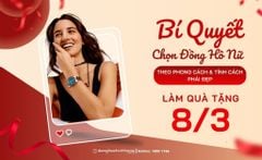 Chọn Quà Tặng 8/3: Bí Quyết Chọn Đồng Hồ Nữ Theo Phong Cách & Tính Cách Phái Đẹp