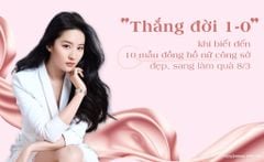 Thắng Đời 1-0 Khi Biết Đến 10 Mẫu Đồng Hồ Nữ Công Sở Đẹp Sang Làm Quà 8/3