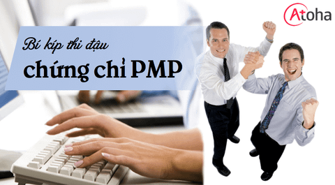 BÍ KÍP THI ĐẬU PMP® - CHUẨN BỊ TRƯỚC KHI THI, TRONG PHÒNG THI VÀ SAU KHI THI