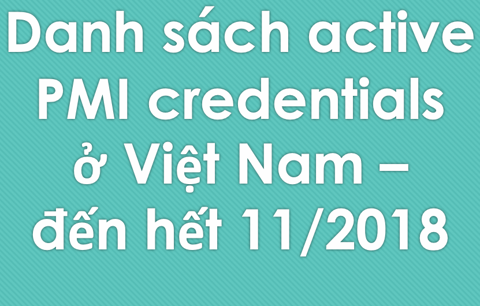 Danh sách pass các chứng chỉ quốc tế PMI ở Việt Nam đến hết 11/2018