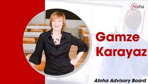 Atoha Advisory Board - Gamze Karayaz, Ph.D., PMP®