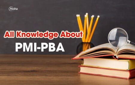 Knowledge about PMI-PBA – Atoha