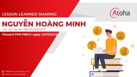 Lesson learned sharing - Nguyễn Hoàng Minh (PMI-PBAONLINEPRO9)