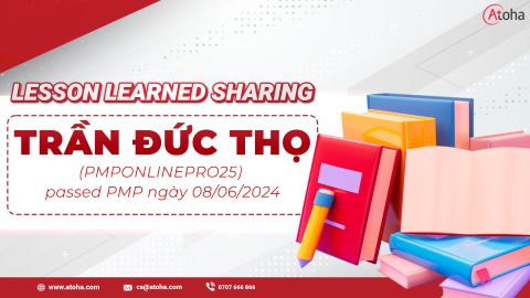 PMP lesson learned sharing - Trần Đức Thọ (PMPONLINEPRO25)