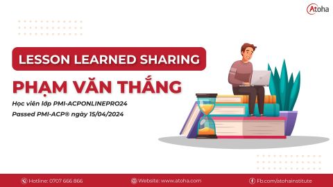 Kinh nghiệm thi PMI-ACP® - Phạm Văn Thắng (PMI-ACPONLINEPRO24)