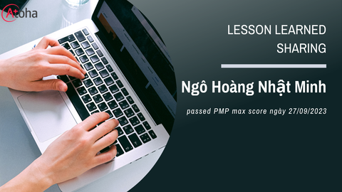 Kinh nghiệm thi PMP® - Ngô Hoàng Nhật Minh (PMPONLINEPRO27)