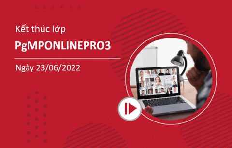 Kết thúc thành công khóa học PgMPONLINEPRO3