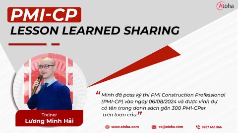 Kinh nghiệm pass PMI-CP từ Trainer Lương Minh Hải