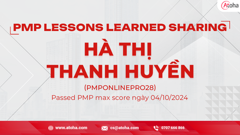 PMP Lessons Learned Sharing - Hà Thị Thanh Huyền (PMPONLINEPRO28)