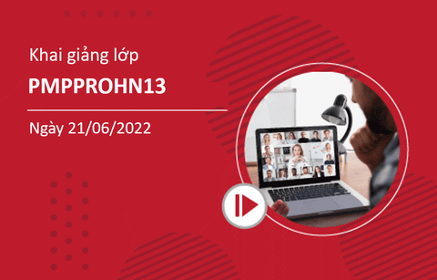Khai giảng khóa học PMP offline tại Hà Nội - PMPPROHN13