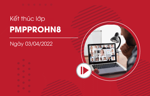 Kết thúc thành công khóa luyện thi PMP offline khu vực Hà Nội - PMPPROHN8