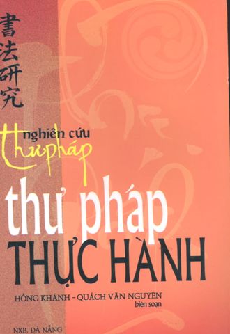 Chia sẻ miễn phí - Nghiên Cứu Thư Pháp - Thư Pháp Thực Hành - Hồng Khánh