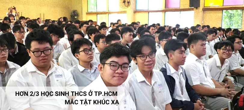 HƠN 2/3 HỌC SINH THCS Ở TP.HCM MẮC TẬT KHÚC XẠ