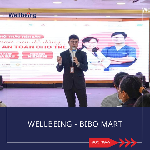 WELLBEING X BIBO MART: Hội Thảo Tiền Sản Bibo Mart Cùng Bác Sĩ Wellbeing