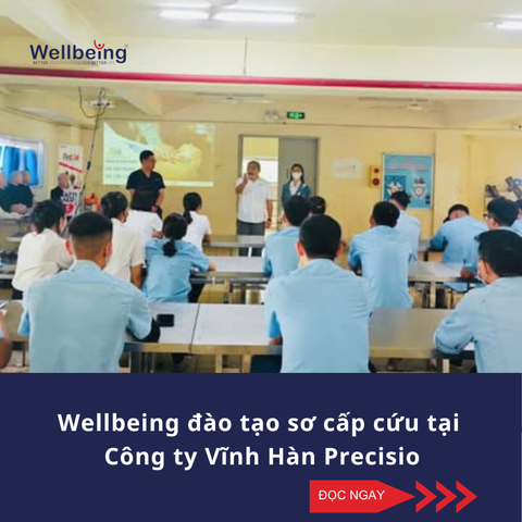 Wellbeing đào tạo sơ cấp cứu tại  Công ty Vĩnh Hàn Precisio