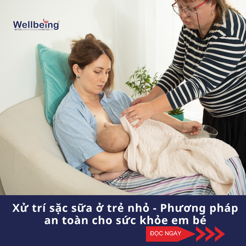 Xử trí sặc sữa ở trẻ nhỏ - Phương pháp an toàn cho sức khỏe em bé