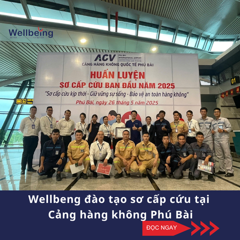 Wellbeng đào tạo sơ cấp cứu tại Cảng hàng không Phú Bài
