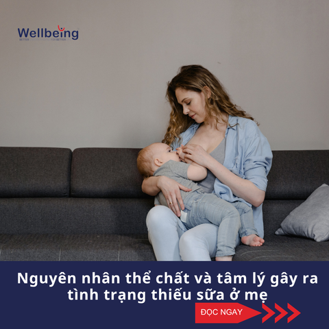 Nguyên nhân thể chất và tâm lý gây ra tình trạng thiếu sữa ở mẹ