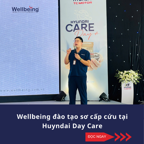 Wellbeing đào tạo sơ cấp cứu tại Huyndai Day Care