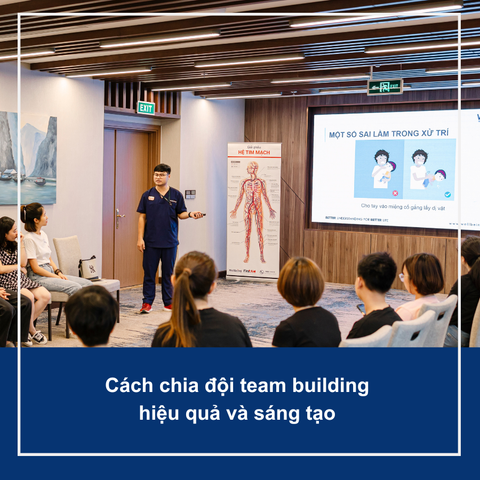 Cách chia đội team building hiệu quả và sáng tạo