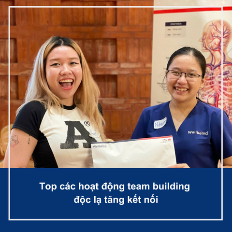 Top các hoạt động team building độc lạ tăng kết nối