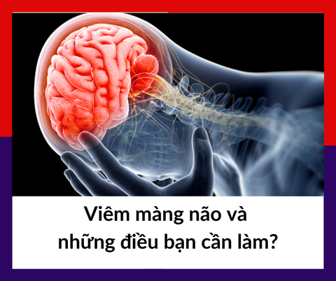 Viêm màng não và những điều bạn cần làm?| Wellbeing