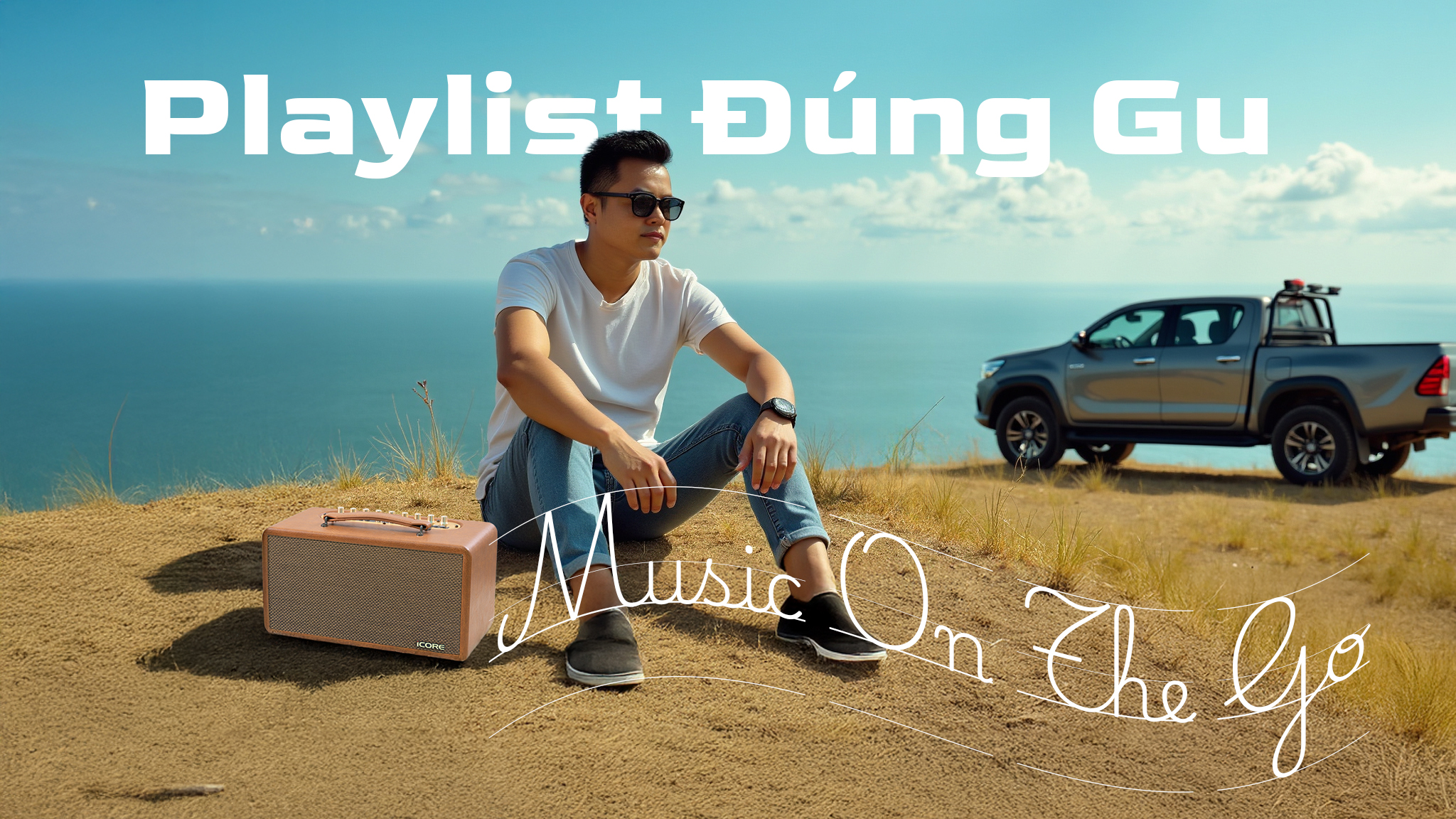 Playlist Đúng Gu – Nâng Cảm Xúc Cho Mỗi Chuyến Đi