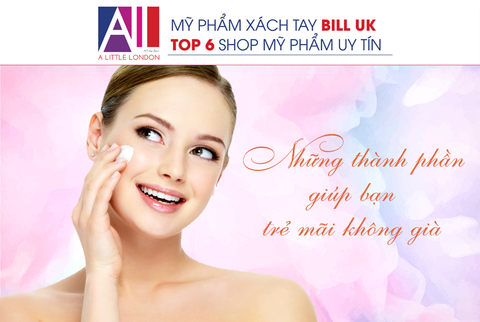 TOPIC 48 : NHỮNG THÀNH PHẦN GIÚP BẠN TRẺ MÃI KHÔNG GIÀ