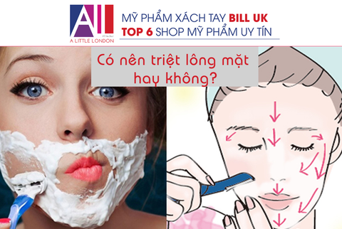 TOPIC 53: TRIỆT LÔNG MẶT: NÊN HAY KHÔNG?