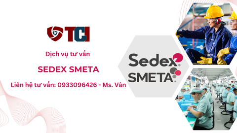 Tìm hiểu chung về tiêu chuẩn trách nhiệm xã hội Sedex SMETA