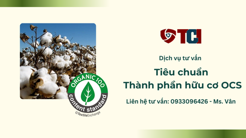 Giới thiệu chung về tiêu chuẩn Thành phần Hữu cơ - Organic Content Standard (OCS)