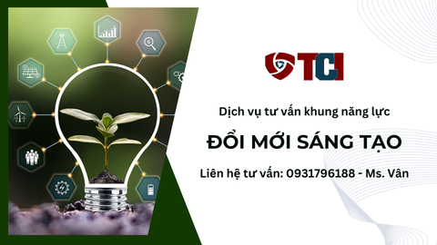DỊCH VỤ TƯ VẤN XÂY DỰNG KHUNG NĂNG LỰC ĐỔI MỚI SÁNG TẠO TOÀN DIỆN