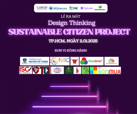 SỰ KIỆN LỄ RA MẮT DỰ ÁN CÔNG DÂN BỀN VỮNG – DESIGN THINKING SUSTAINABLE CITIZEN PROJECT (DSCP) VÀ LIFE REDESIGN PROGRAM (LRP)