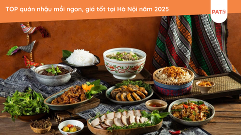 TOP quán nhậu mồi ngon, giá tốt tại Hà Nội năm 2025