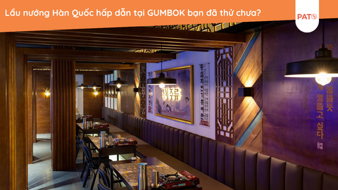 Lẩu nướng Hàn Quốc hấp dẫn tại GUMBOK bạn đã thử chưa?