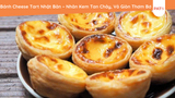 Bánh Cheese Tart Nhật Bản – Nhân Kem Tan Chảy, Vỏ Giòn Thơm Bơ
