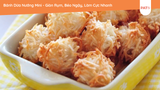 Bánh Dừa Nướng Mini - Giòn Rụm, Béo Ngậy, Làm Cực Nhanh
