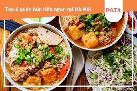 Bỏ túi Top 6 quán bún riêu ngon nức tiếng tại Hà Nội