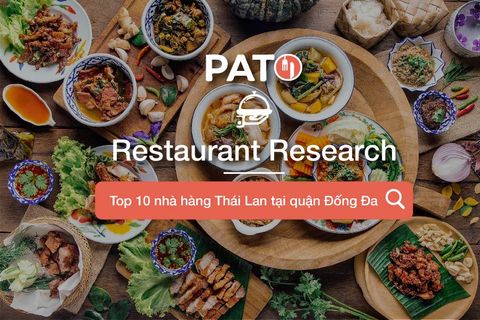 Điểm danh 10 Nhà hàng Thái đáng thử tại Quận Đống Đa