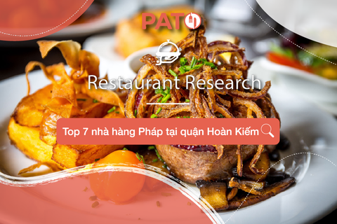 Điểm danh 6 nhà hàng Pháp tại quận Hoàn Kiếm