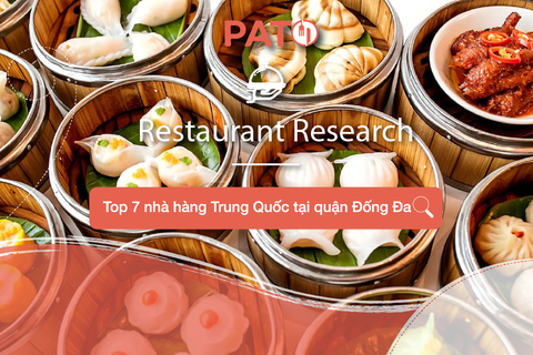 Điểm danh 7 nhà hàng Trung Quốc tại quận Đống Đa