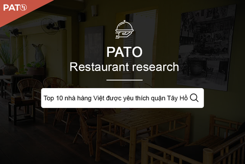 Thỏa sức trải nghiệm top 10 nhà hàng Việt đầy hấp dẫn ở Tây Hồ