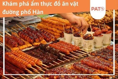 Top 10 đồ ăn vặt Hàn Quốc được ưa chuộng nhất tại Hàn