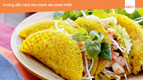 Hướng dẫn cách làm bánh xèo phan thiết