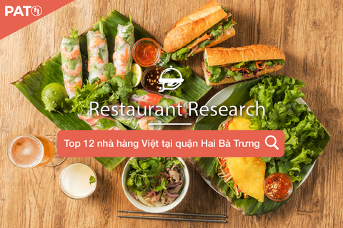 Điểm danh 12 nhà hàng Việt tại quận Hai Bà Trưng