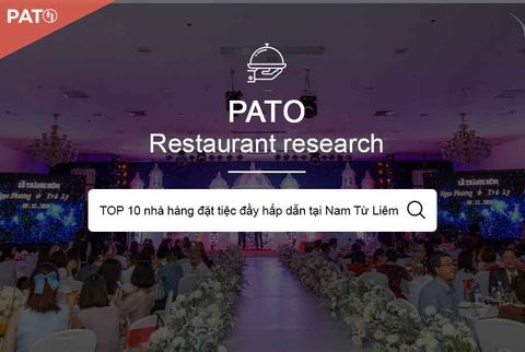 Tham khảo ngay 10 Nhà hàng đặt tiệc đầy hấp dẫn tại Nam Từ Liêm