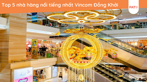 Top 5 nhà hàng nổi tiếng nhất Vincom Đồng Khởi