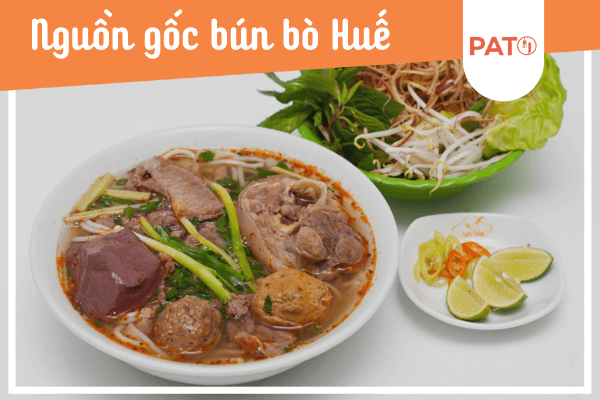 Nguồn Gốc Ra Đời Và Sự Khác Biệt Của Bún Bò Huế – Pato - Kênh Thông Tin Và  Đặt Bàn Nhà Hàng