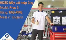 [HDSD] Hướng dẫn vát mép ống bằng máy Prep 3 (pipe bevelling machines)