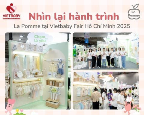 Nhìn lại hành trình đầy cảm xúc của La Pomme tại Vietbaby Fair TP. Hồ Chí Minh 2025